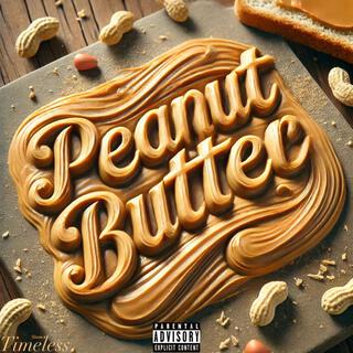 Peanut Butter lyrics | Boomplay Music