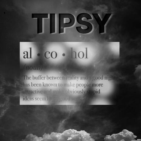 Tipsy | Boomplay Music