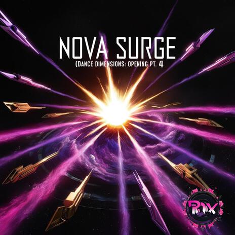 Nova Surge (Dance Dimensions: Opening Pt. 4) | Boomplay Music