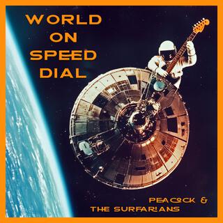 World on Speed Dial ft. The Surfarians lyrics | Boomplay Music