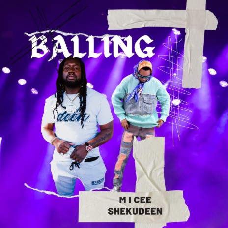 Balling ft. M I CEE | Boomplay Music