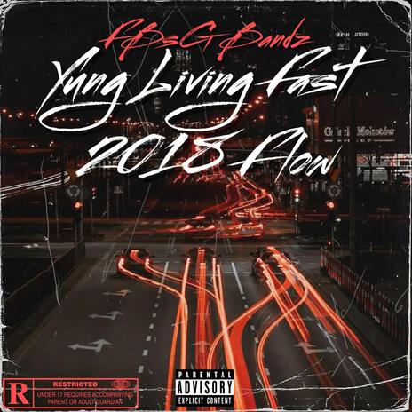 YungLivingFast2018 | Boomplay Music