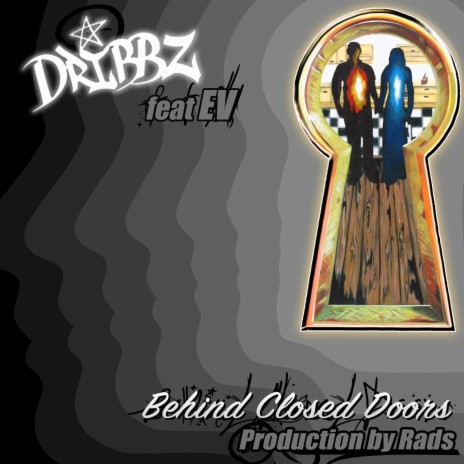 Behind closed doors ft. E.V & Rads | Boomplay Music