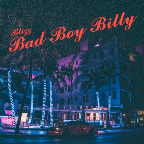 Bad Boy Billy | Boomplay Music