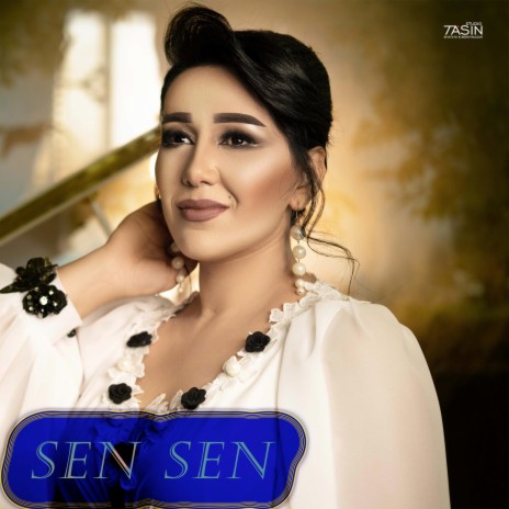 Sen Sen ft. Jemal Gurbangeldiyewa | Boomplay Music