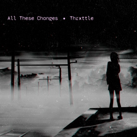 All These Changes | Boomplay Music
