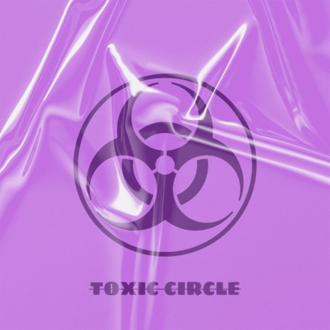 TOXIC CIRCLE