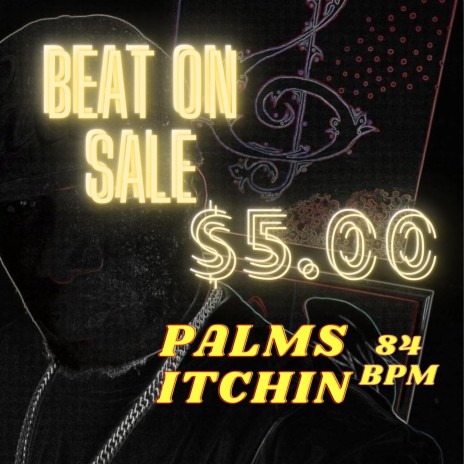 Palms ITCHIN | Boomplay Music