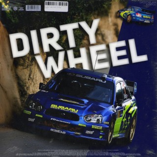 DIRTY WHEEL