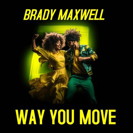 Way You Move | Boomplay Music