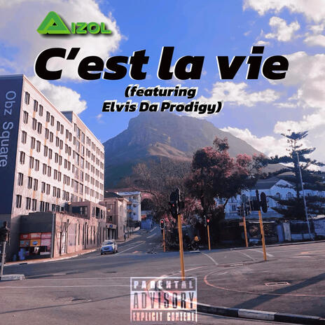 C'est la vie ft. Elvis Da Prodigy | Boomplay Music