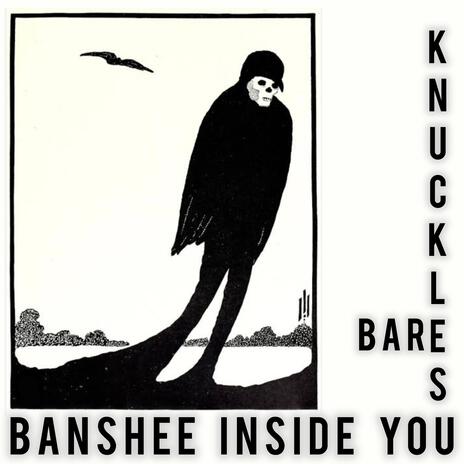 THE BANSHEE INSIDE YOU | Boomplay Music