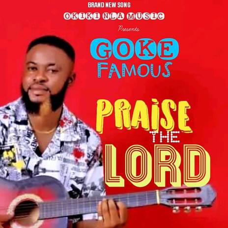 PRAISE THE LORD | Boomplay Music