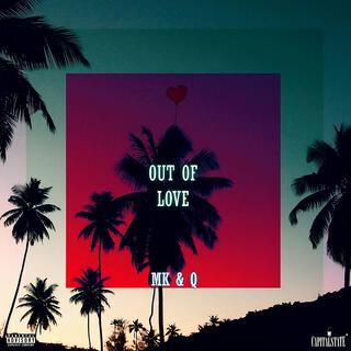 Out of Love