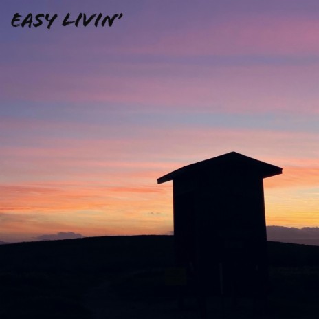 Easy Livin' | Boomplay Music