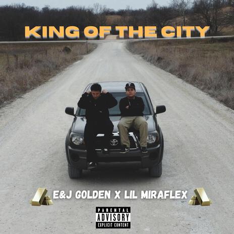 King Of The City ft. Lil MiraFlex | Boomplay Music