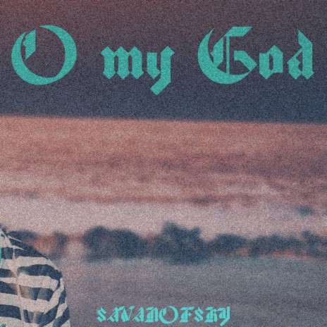 O my God (Sped Up) | Boomplay Music