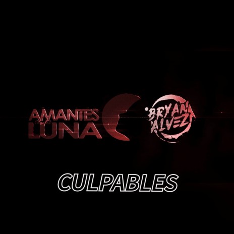 Culpables ft. Bryan Alvez | Boomplay Music