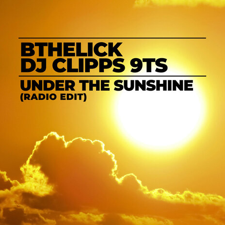 Under the Sunshine (Radio Edit) ft. DJ Clipps & 9Ts