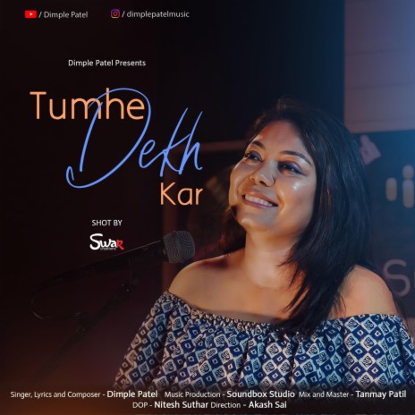 Tumhe Dekh Kar | Boomplay Music