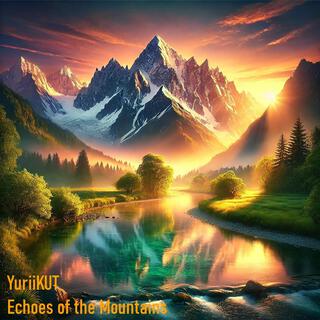 Echoes of the Mountains