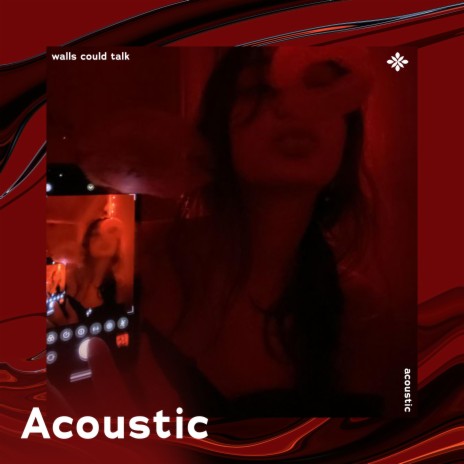 walls could talk - acoustic ft. Tazzy | Boomplay Music