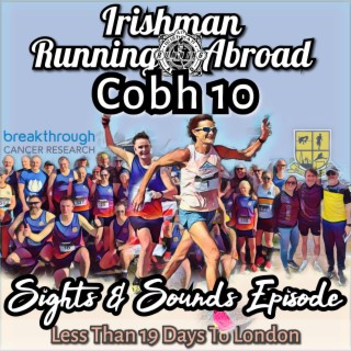 Cobh 10 Sights & Sounds Episode Plus ”Maranoia” With Vinny Mulvey.