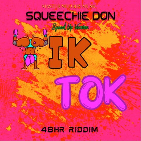 Tik Tok (48Hr Riddim) (Speed Up Version)