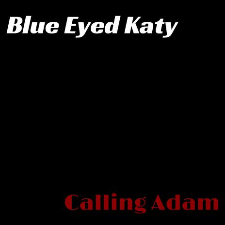 Blue Eyed Katy (West LA Mix) | Boomplay Music