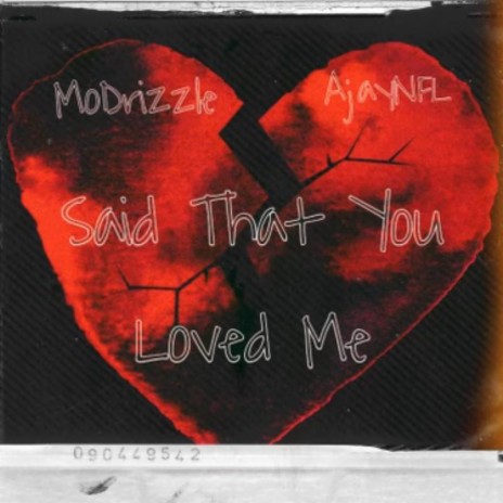 Said That You Love Me ft. MoDrizzle | Boomplay Music