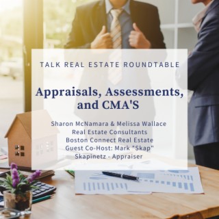 Appraisals, Assessments & CMA’s