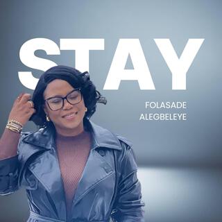 STAY