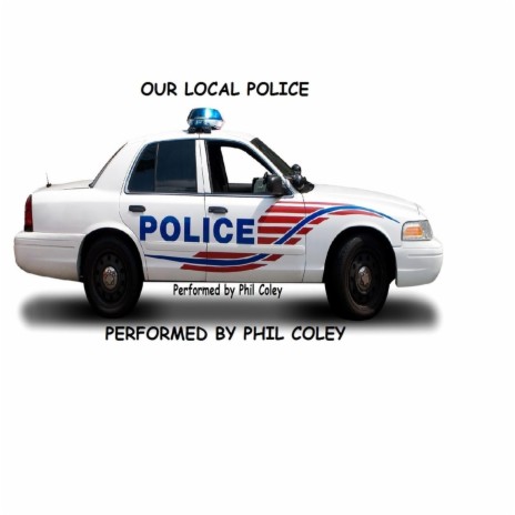 Our Local Police | Boomplay Music