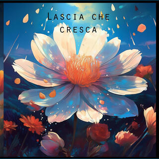 Lascia che cresca