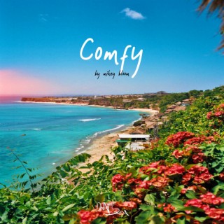 Comfy lyrics | Boomplay Music
