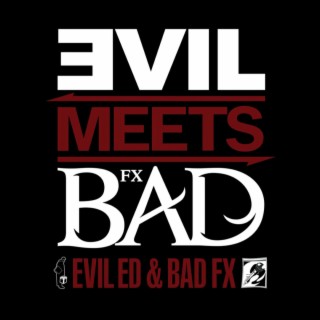 EVIL meets BAD