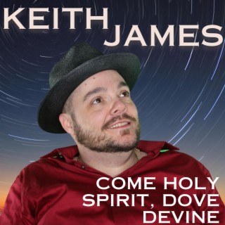 Come Holy Spirit, Dove Devine