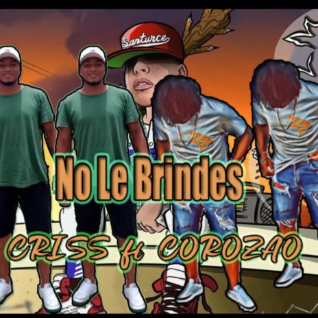 No le brindes | Boomplay Music