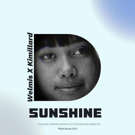 SUNSHINE ft. Kimillard | Boomplay Music