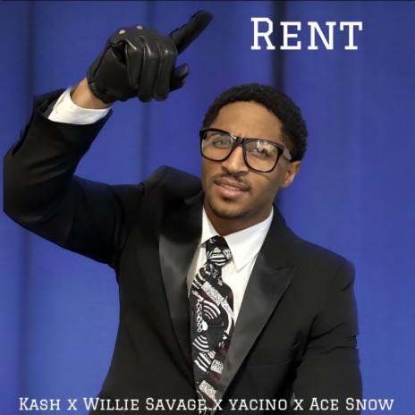 Rent ft. Willie Savage, Yacino & Ace Snow