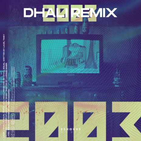 2003 (DHALI Remix) ft. equal | Boomplay Music