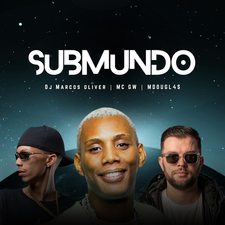 Submundo ft. MDOUGL4S & Mc gw | Boomplay Music