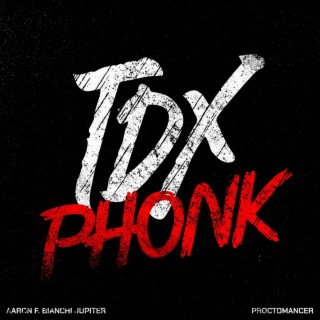 TDX Phonk