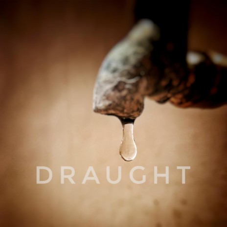 Draught | Boomplay Music
