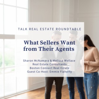 What Sellers Want From Their Agents