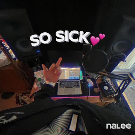 So sick | Boomplay Music