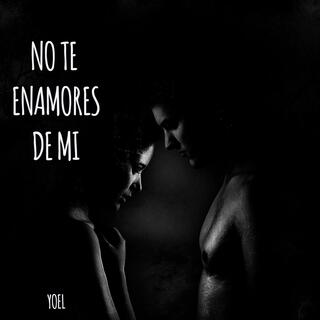 No te enamores