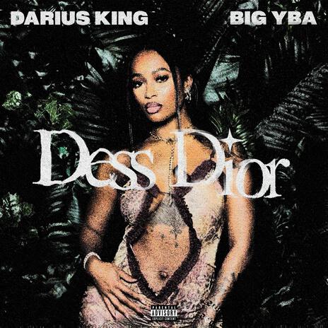 Dess Dior ft. Big YBA | Boomplay Music