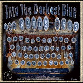 Into the Darkest Blue lyrics | Boomplay Music