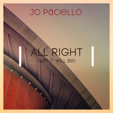 All Right (Say It Will Be) (Vocal Mix)